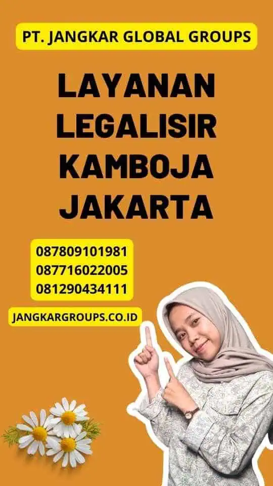 Layanan Legalisir Kamboja Jakarta