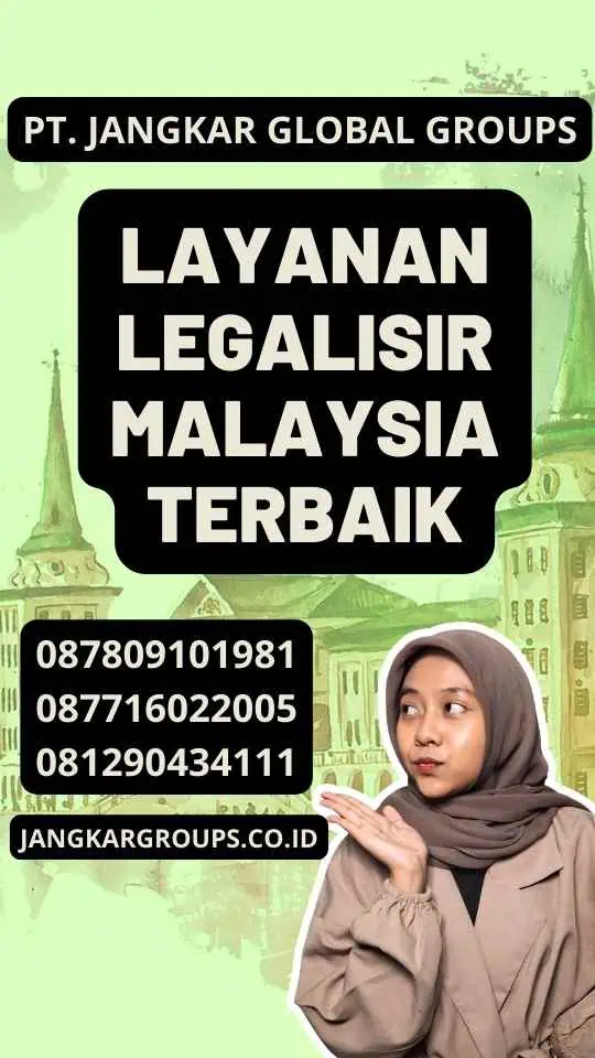 Layanan Legalisir Malaysia Terbaik