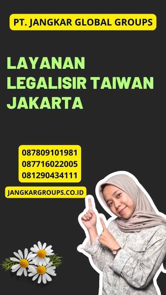 Layanan Legalisir Taiwan Jakarta