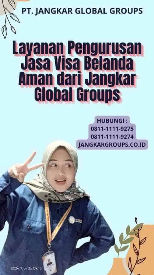 Layanan Pengurusan Jasa Visa Belanda Aman dari Jangkar Global Groups