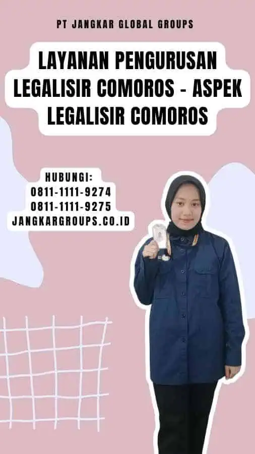 Layanan Pengurusan Legalisir Comoros - Aspek Legalisir Comoros