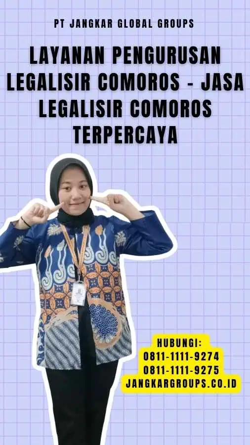 Layanan Pengurusan Legalisir Comoros - Jasa Legalisir Comoros Terpercaya