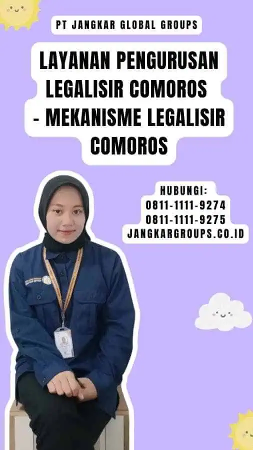 Layanan Pengurusan Legalisir Comoros - Mekanisme Legalisir Comoros