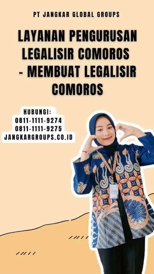 Layanan Pengurusan Legalisir Comoros - Membuat Legalisir Comoros