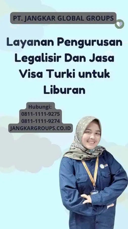 Layanan Pengurusan Legalisir Dan Jasa Visa Turki untuk Liburan