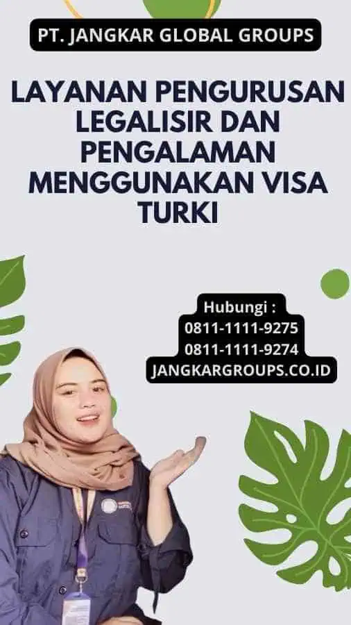 Layanan Pengurusan Legalisir Dan Pengalaman Menggunakan Visa Turki