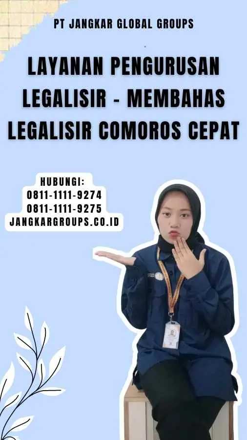 Layanan Pengurusan Legalisir - Membahas Legalisir Comoros Cepat