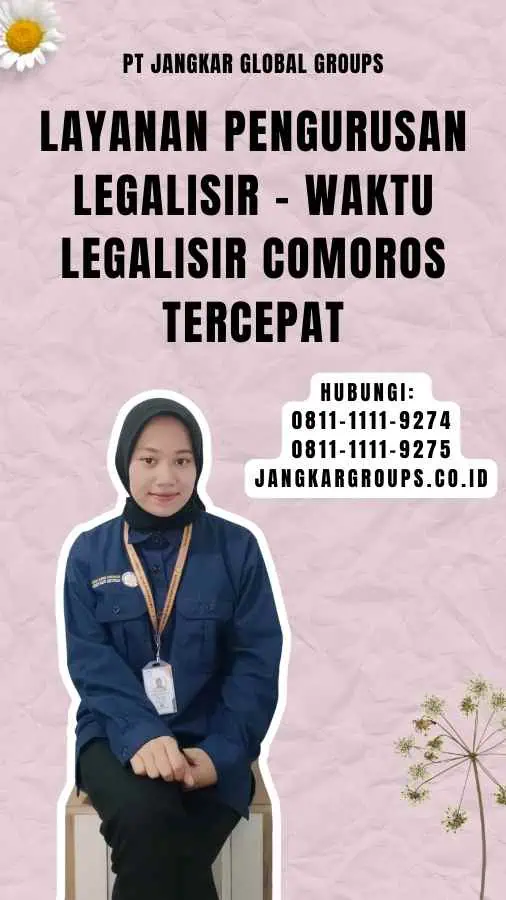 Layanan Pengurusan Legalisir - Waktu Legalisir Comoros Tercepat