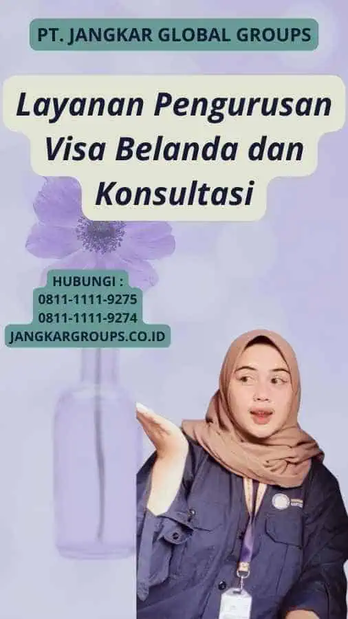 Layanan Pengurusan Visa Belanda dan Konsultasi