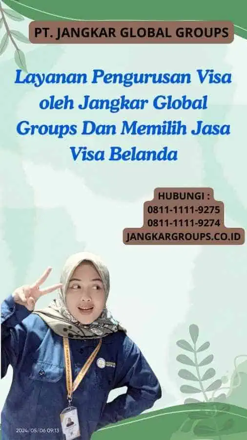 Layanan Pengurusan Visa oleh Jangkar Global Groups Dan Memilih Jasa Visa Belanda