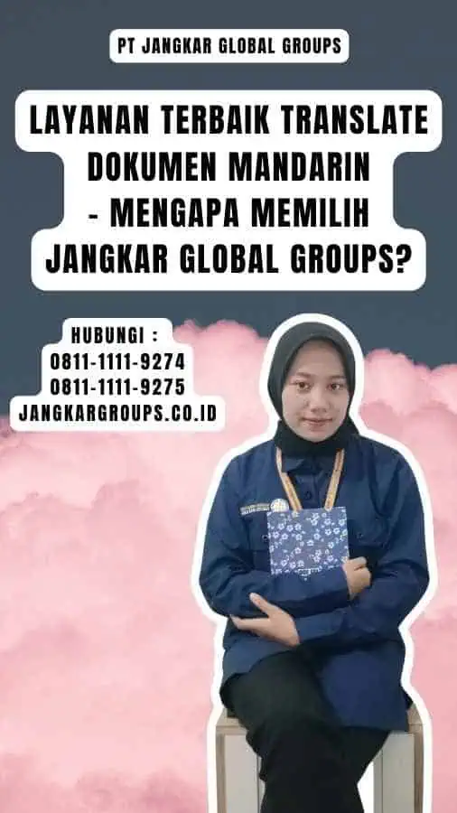 Layanan Terbaik Translate Dokumen Mandarin - Mengapa Memilih Jangkar Global Groups