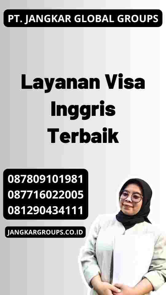 Layanan Visa Inggris Terbaik