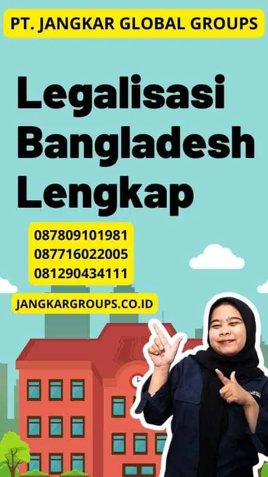 Legalisasi Bangladesh Lengkap