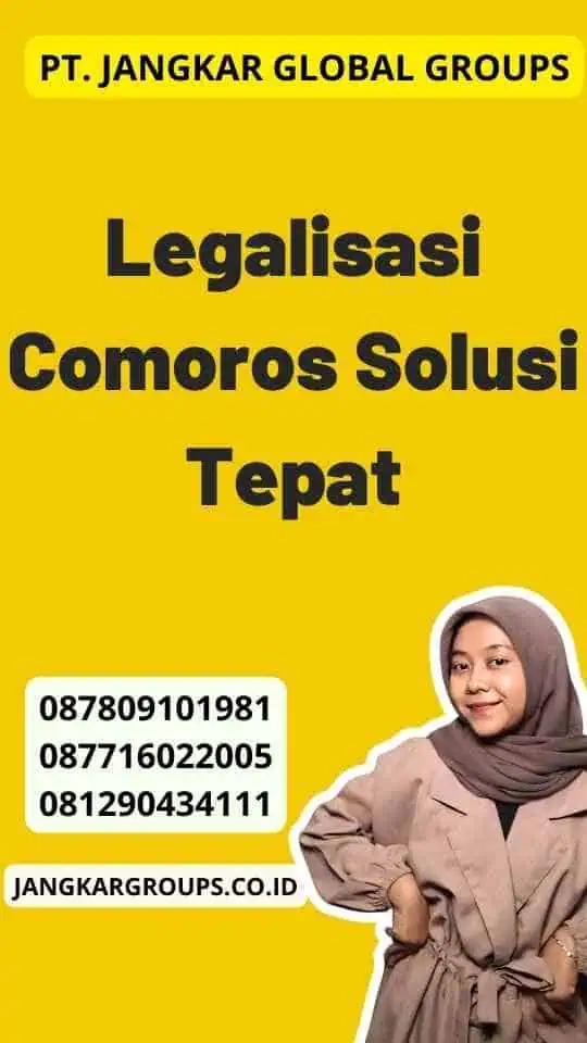 Legalisasi Comoros Solusi Tepat