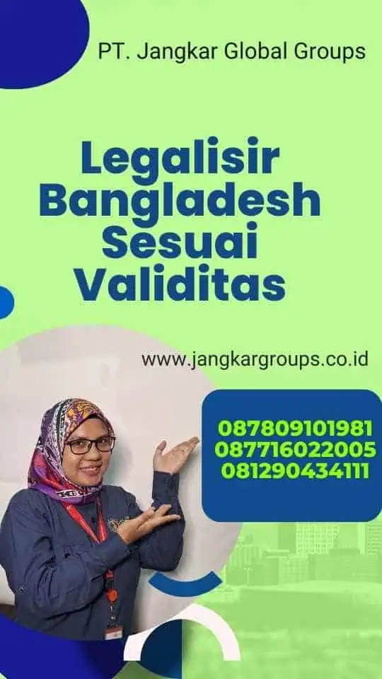 Legalisir Bangladesh Sesuai Validitas