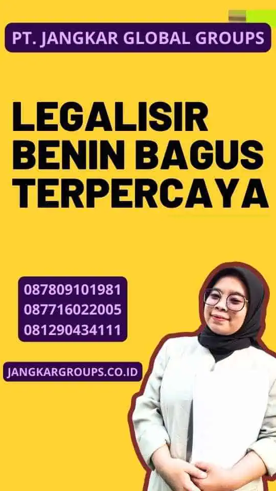 Legalisir Benin Bagus Terpercaya