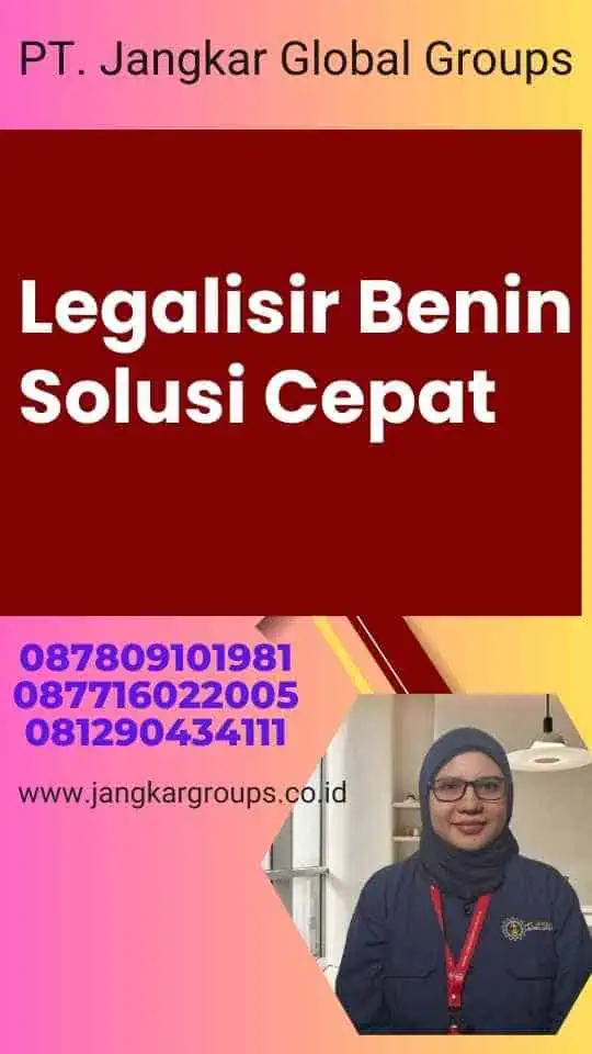 Legalisir Benin Solusi Cepat