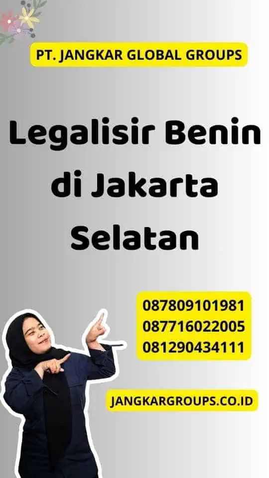 Legalisir Benin di Jakarta Selatan