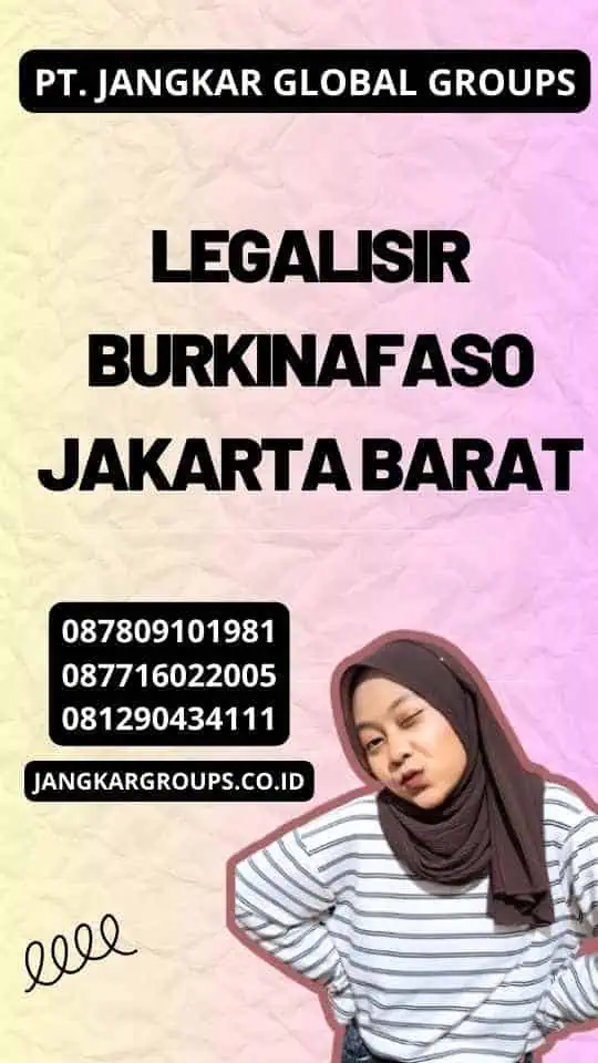 Legalisir Burkinafaso Jakarta Barat