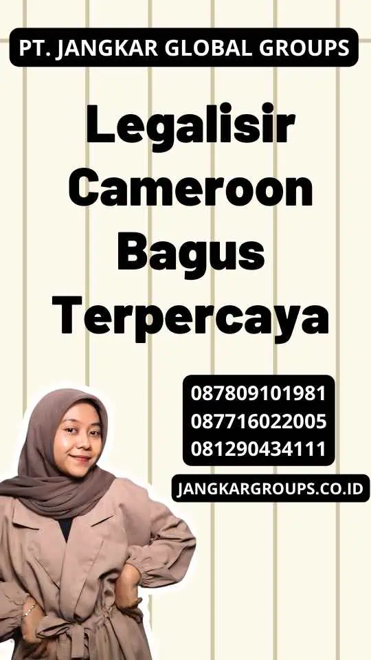 Legalisir Cameroon Bagus Terpercaya