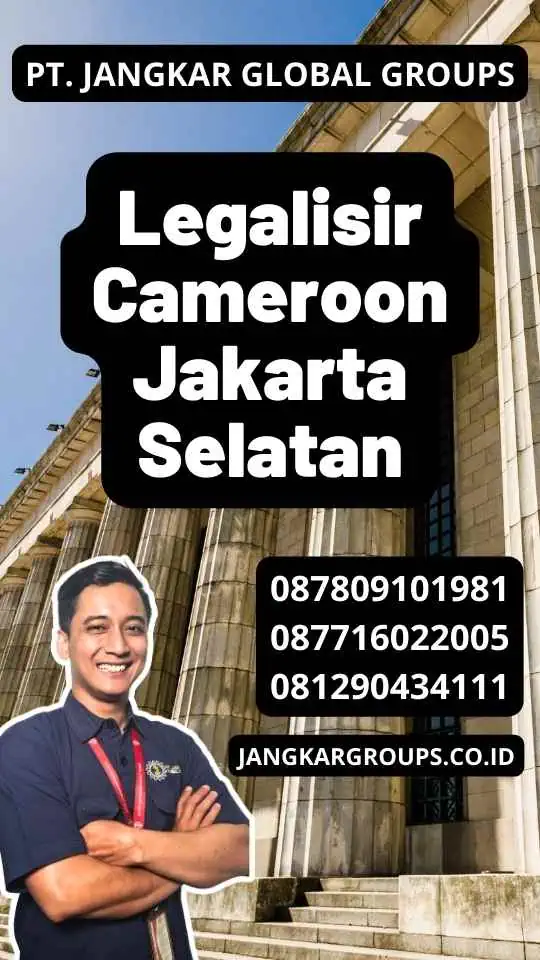 Legalisir Cameroon Jakarta Selatan