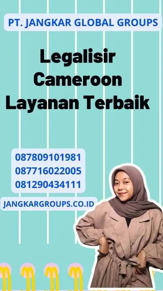 Legalisir Cameroon Layanan Terbaik