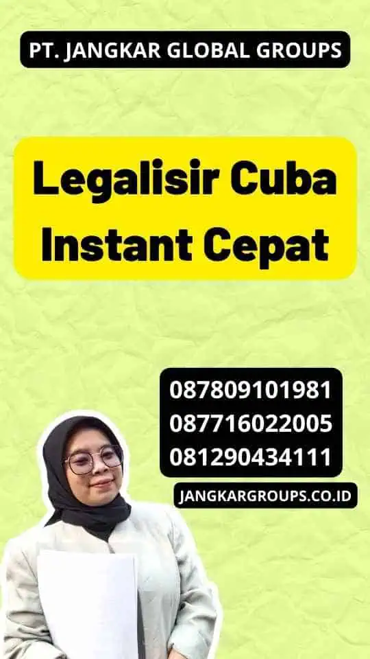 Legalisir Cuba Instant Cepat