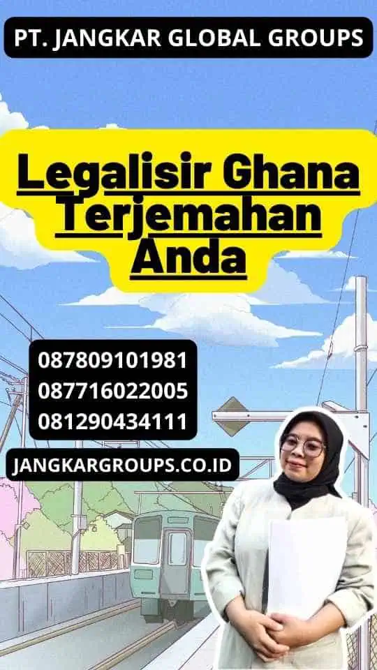 Legalisir Ghana Terjemahan Anda