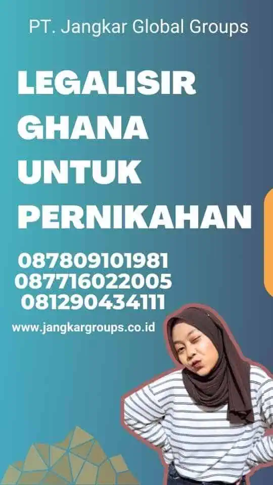 Legalisir Ghana untuk Pernikahan