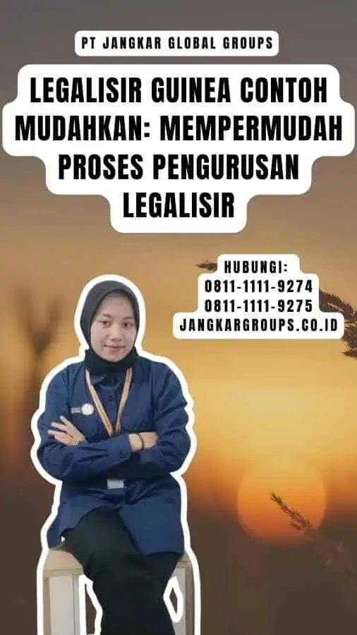 Legalisir Guinea Contoh Mudahkan Mempermudah Proses Pengurusan Legalisir