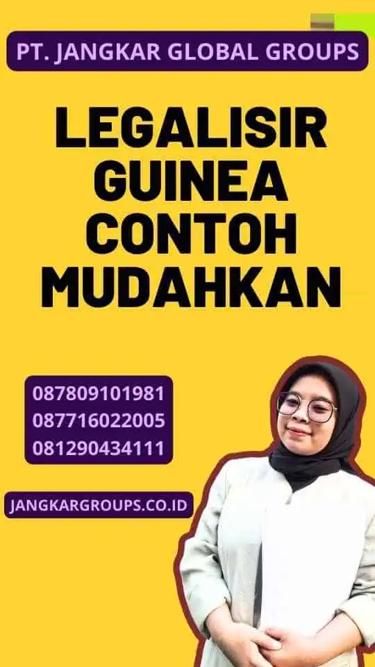 Legalisir Guinea Contoh Mudahkan