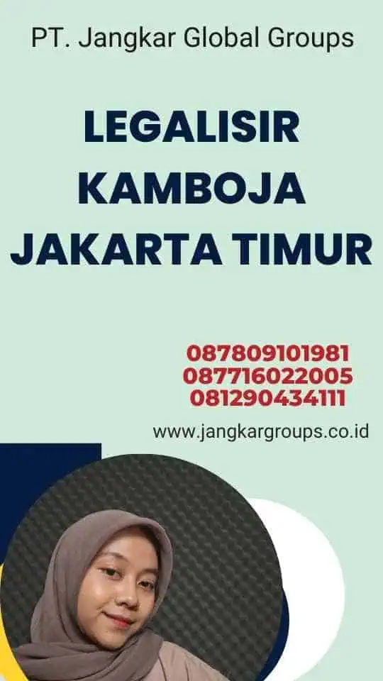 Legalisir Kamboja Jakarta Timur