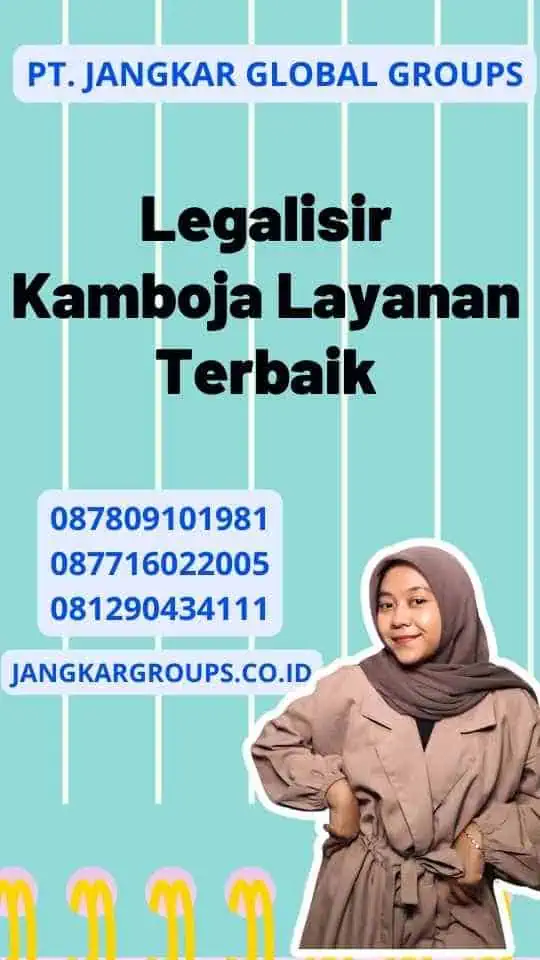 Legalisir Kamboja Layanan Terbaik