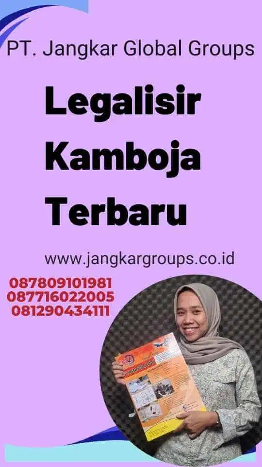 Legalisir Kamboja Terbaru