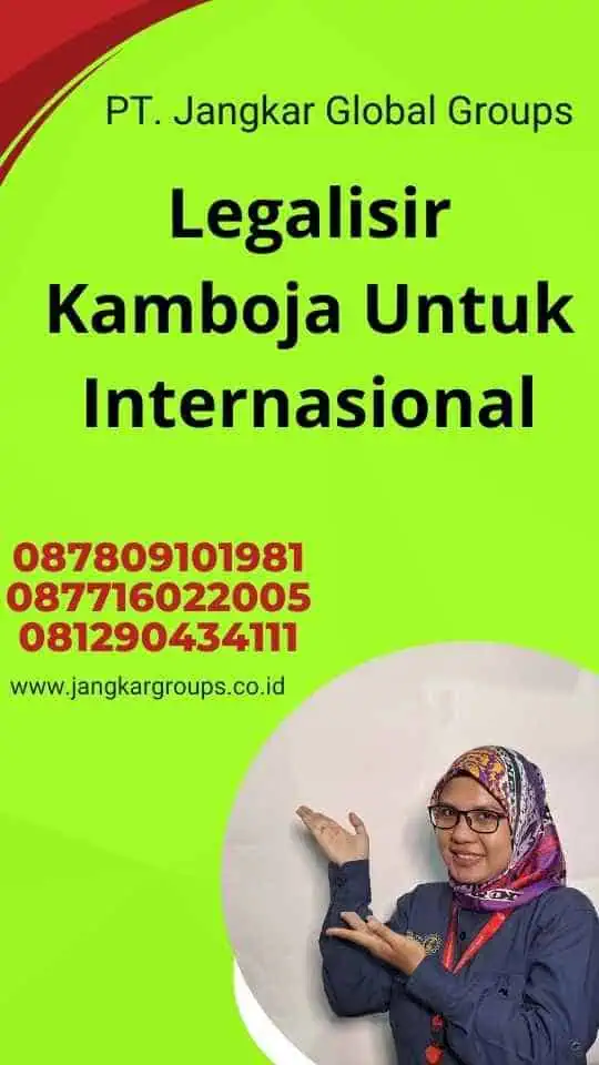 Legalisir Kamboja Untuk Internasional