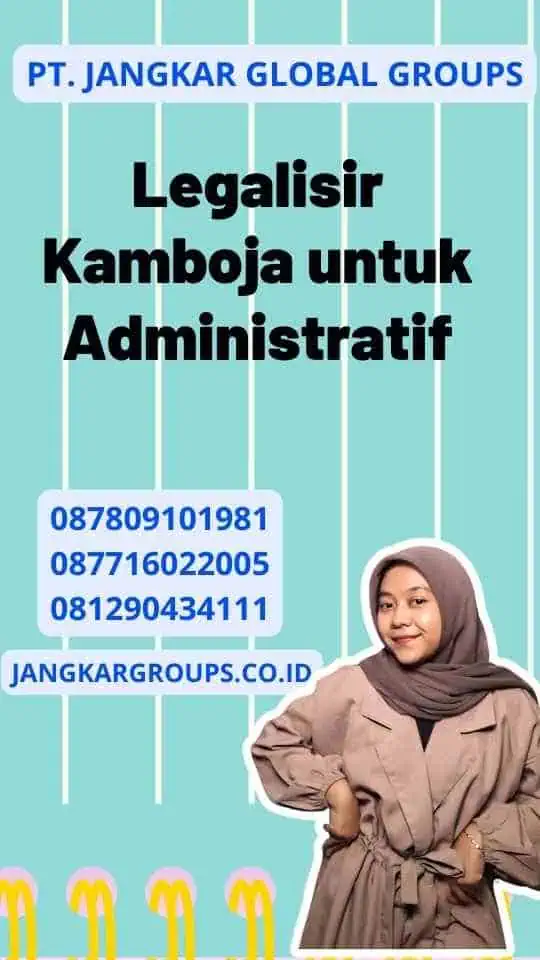 Legalisir Kamboja untuk Administratif