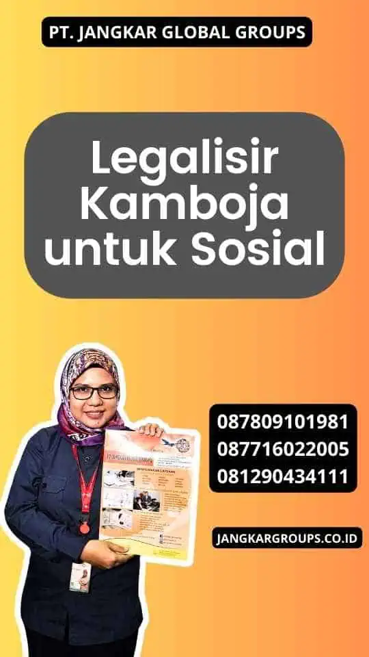 Legalisir Kamboja untuk Sosial