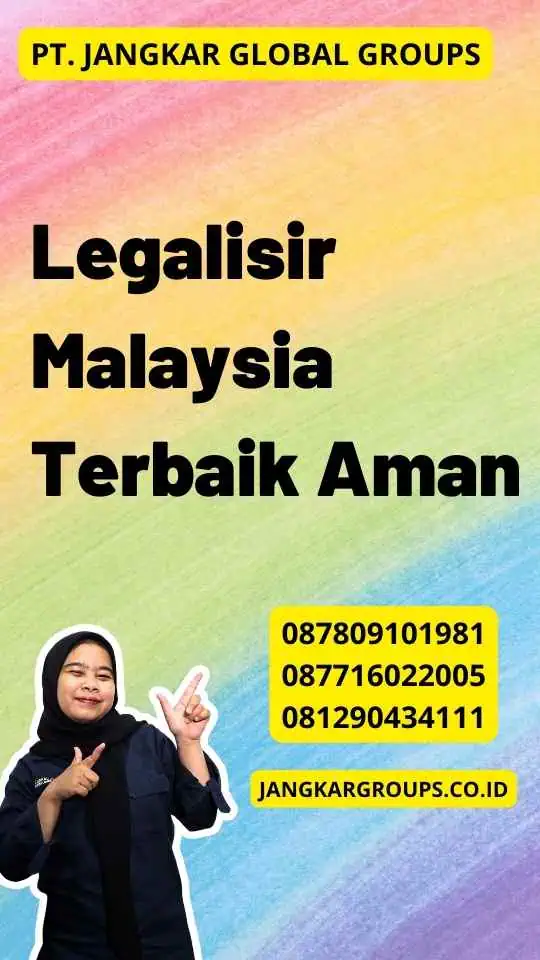 Legalisir Malaysia Terbaik Aman