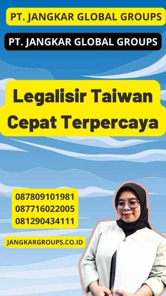 Legalisir Taiwan Cepat Terpercaya