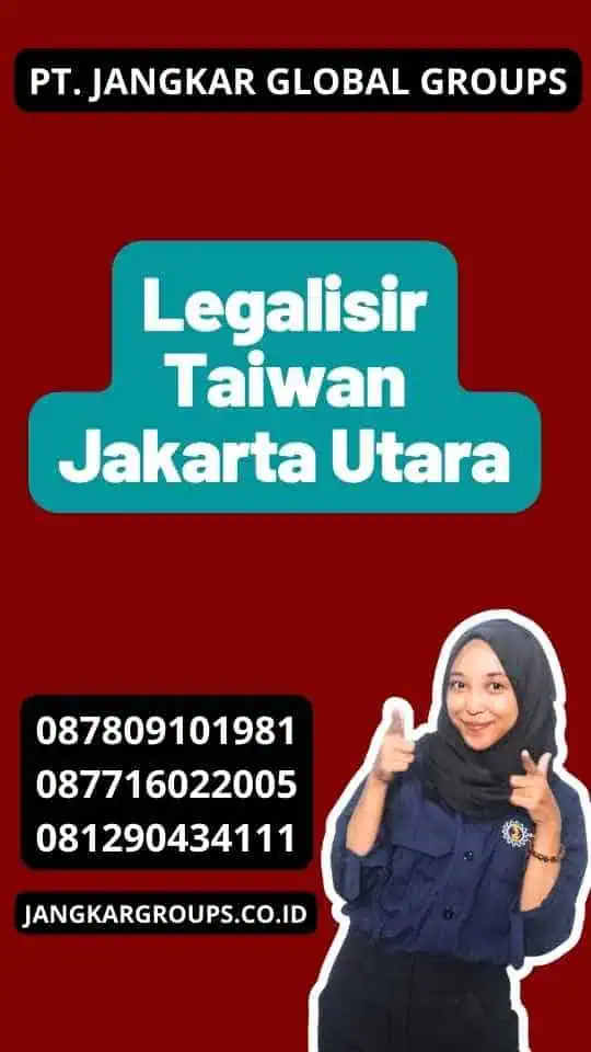 Legalisir Taiwan Jakarta Utara