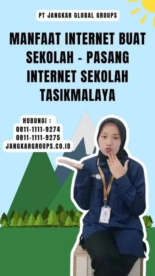 Manfaat Internet buat Sekolah - Pasang Internet Sekolah Tasikmalaya