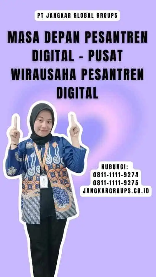 Masa Depan Pesantren Digital - Pusat Wirausaha Pesantren Digital