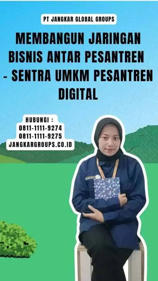 Membangun Jaringan Bisnis Antar Pesantren - Sentra UMKM Pesantren Digital