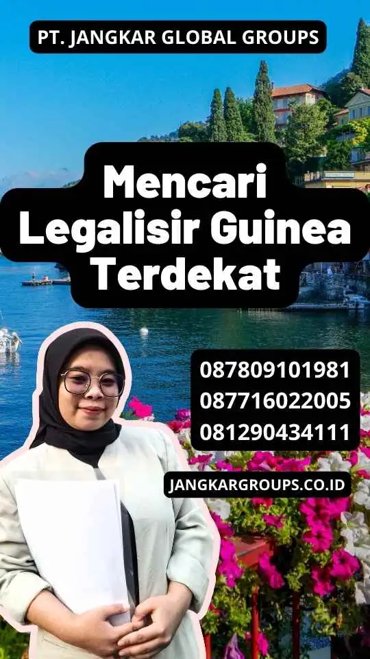 Mencari Legalisir Guinea Terdekat