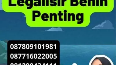 Mengapa Legalisir Benin Penting