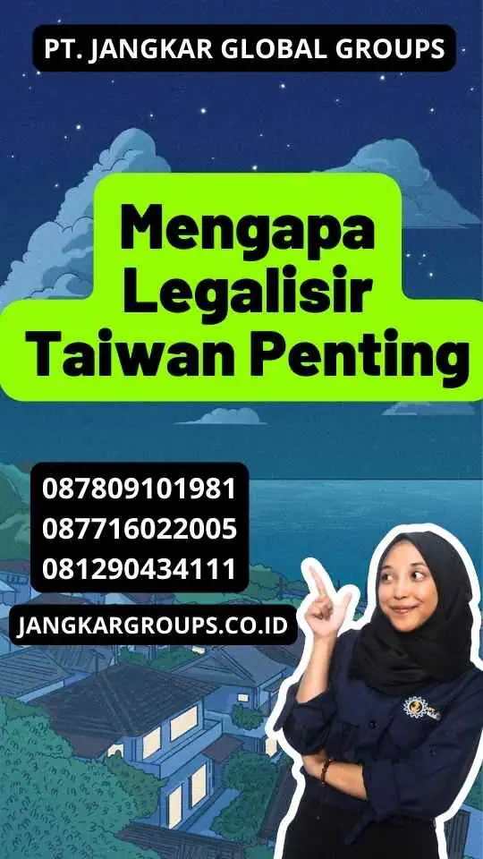 Mengapa Legalisir Taiwan Penting