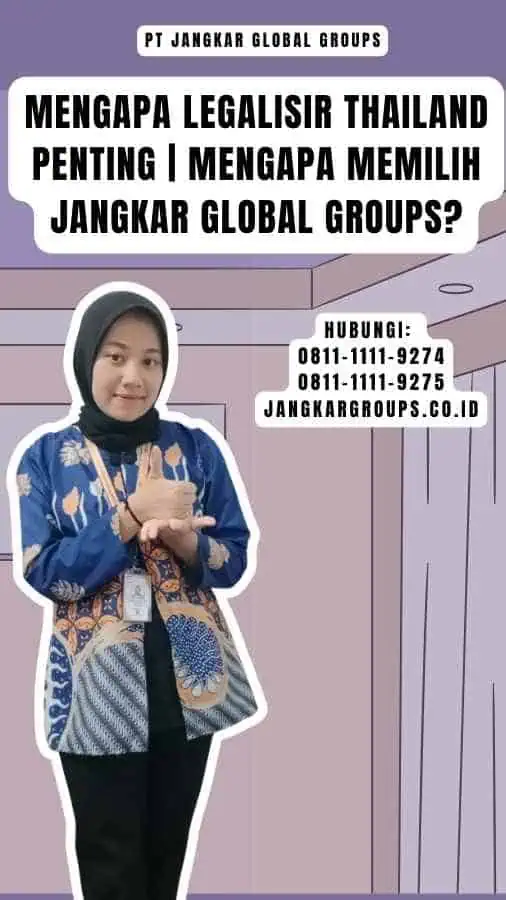 Mengapa Legalisir Thailand Penting Mengapa Memilih Jangkar Global Groups