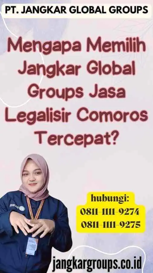 Mengapa Memilih Jangkar Global Groups Jasa Legalisir Comoros Tercepat