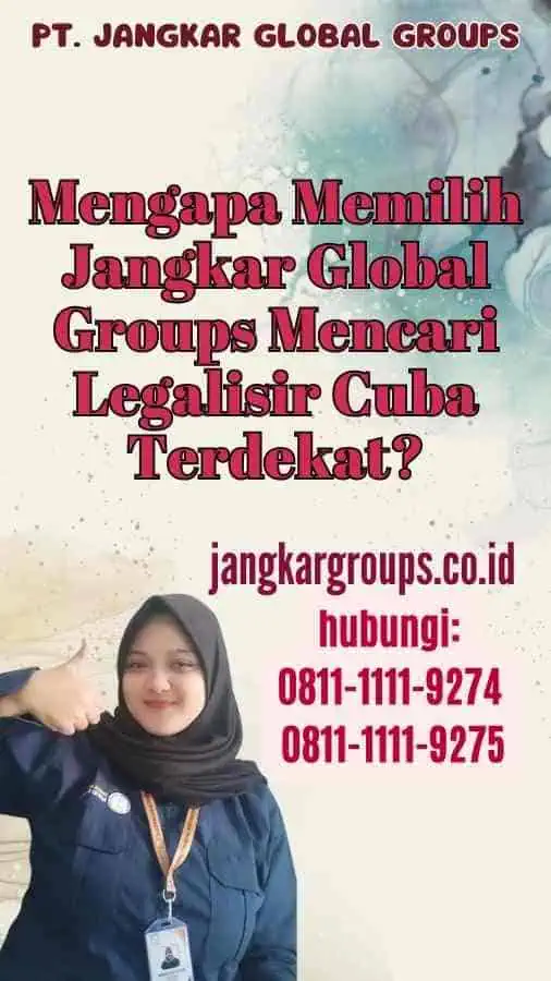 Mengapa Memilih Jangkar Global Groups Mencari Legalisir Cuba Terdekat