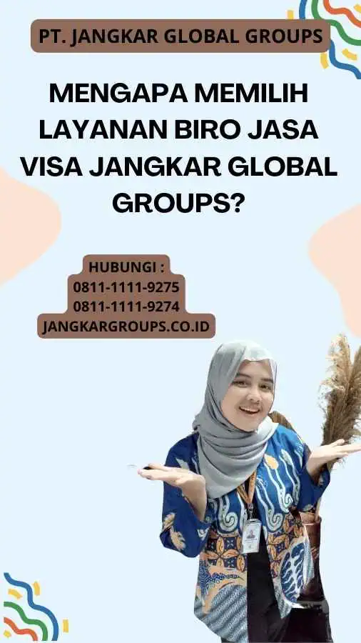 Mengapa Memilih Layanan Biro Jasa Visa Jangkar Global Groups?